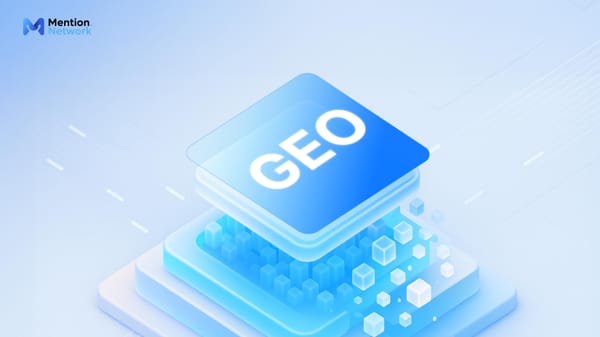 What is Mention Network? A Complete Guide to AI Visibility and GEO
